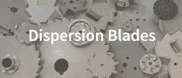 Dispersion Blades